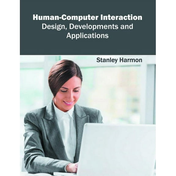 Human-Computer Interaction: Design, Developments and Applications, (Hardcover)