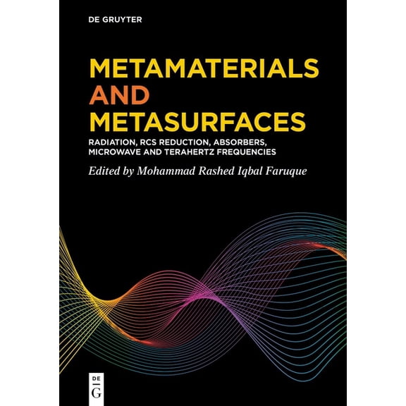 Metamaterials and Metasurfaces: Radiation, RCS Reduction, Absorbers, Microwave and Terahertz Frequencies, (Hardcover)