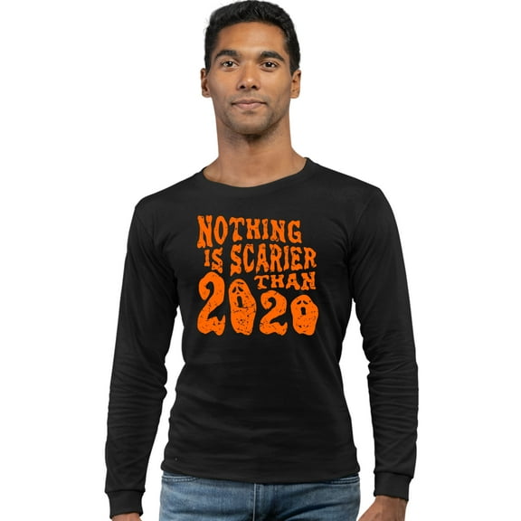 Adult Nothing Is Scarier Than 2020 Funny Ghost Halloween Long Sleeve T-Shirt
