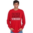 thumbnail image 4 of Funny Father Knows Stressed Pun Men's Long Sleeve Tee T Shirt Brisco Brands X, 4 of 6