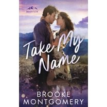 Willow Branch Mountain Take My Name, Book 1, (Paperback)
