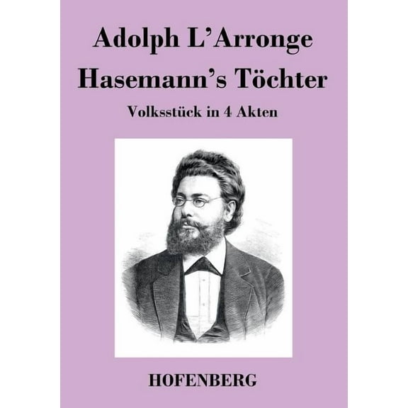 Hasemann's Töchter : Volksstück in 4 Akten (Paperback)