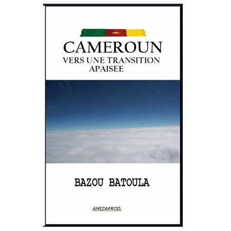 Cameroun vers une transition apaisee (Paperback)