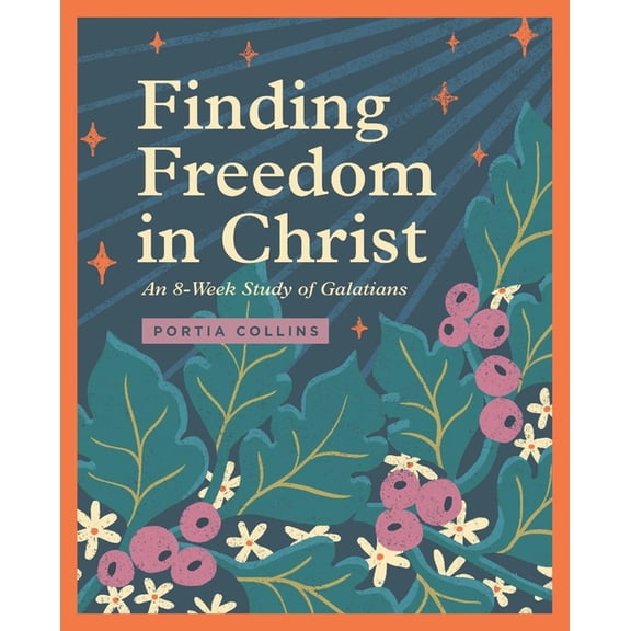 Finding Freedom in Christ: An 8-Week Study of Galatians, (Paperback)