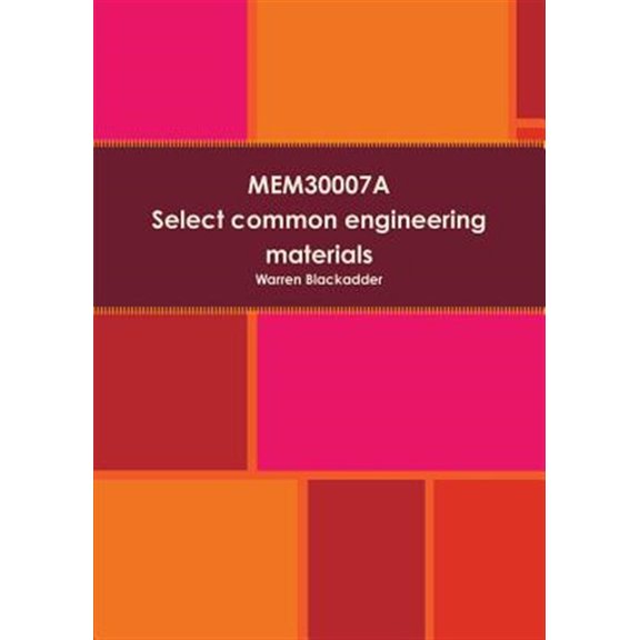 Pre-Owned MEM30007A Select common engineering materials, (Paperback)