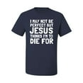 thumbnail image 2 of I May Not Be Perfect But Jesus Thinks I'm To Die For | Mens Inspirational/Christian Graphic T-Shirt, Navy, 3XL, 2 of 3