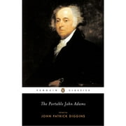 Pre-Owned The Portable John Adams (Paperback 9780142437780) by John Adams, Jack Diggins