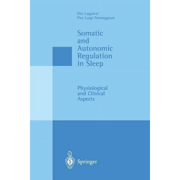 Somatic and Autonomic Regulation in Sleep: Physiological and Clinical Aspects, (Paperback)