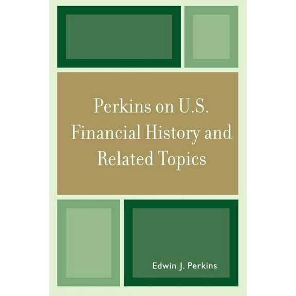 Perkins on U.S. Financial History and Related Topics, (Paperback)