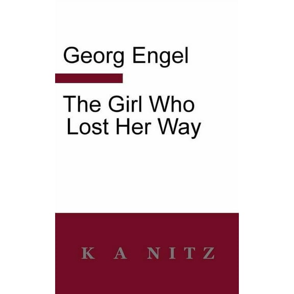 The Girl Who Lost Her Way, (Paperback)