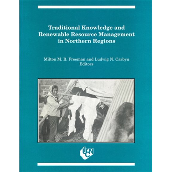 Pre-Owned Occasional Publications Traditional Knowledge and Renewable Resource Management in Northern Regions, (Paperback)