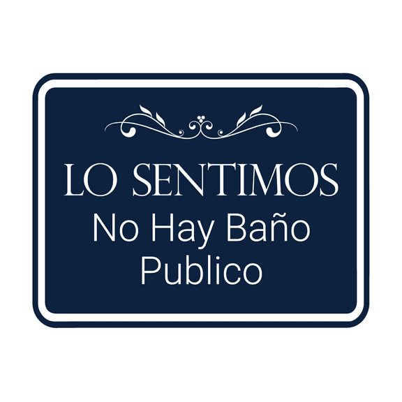 Signs ByLITA Classic Framed Lo Sentimos No Hay Baño Publico Sign (Navy Blue / White) - Large