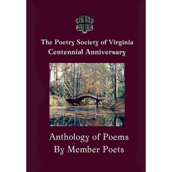 The Centennial Anthology of The Poetry Society of Virginia, (Hardcover)