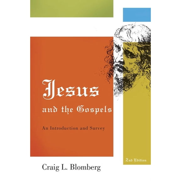 Jesus and the Gospels: An Introduction and Survey, Second Edition, (Hardcover)