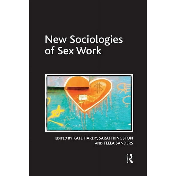New Sociologies of Sex Work, (Paperback)