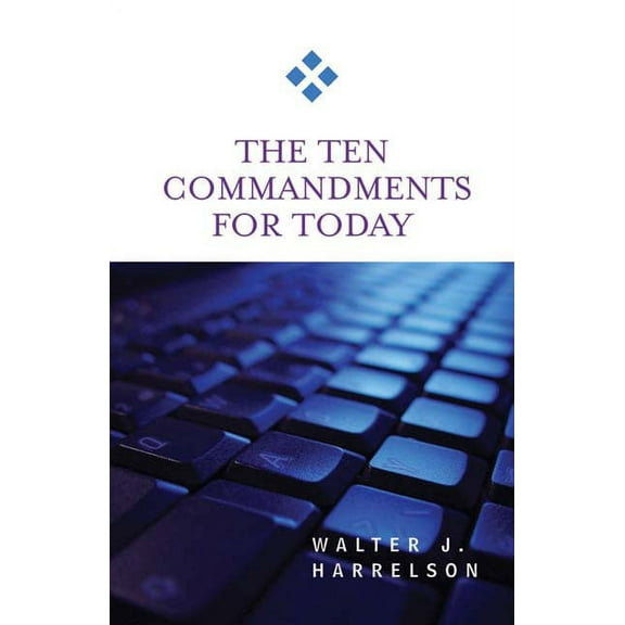 For Today The Ten Commandments for Today, (Paperback)