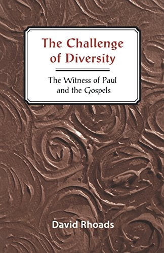 Challenge of Diversity: The Witness of Paul and the Gospels (Paperback)