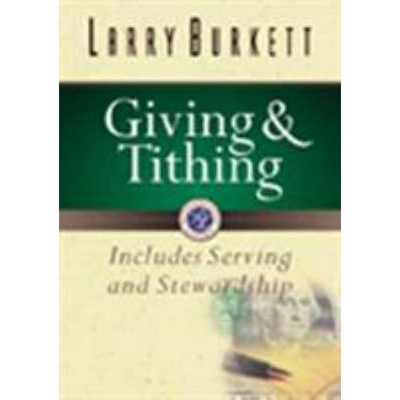 Pre-Owned Giving and Tithing: Includes Serving and Stewardship (Paperback) 0802437370 9780802437372