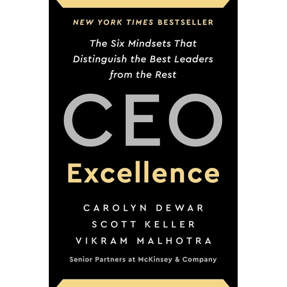 Pre-Owned CEO Excellence: The Six Mindsets That Distinguish the Best Leaders from the Rest (Hardcover) 1982179678 9781982179670
