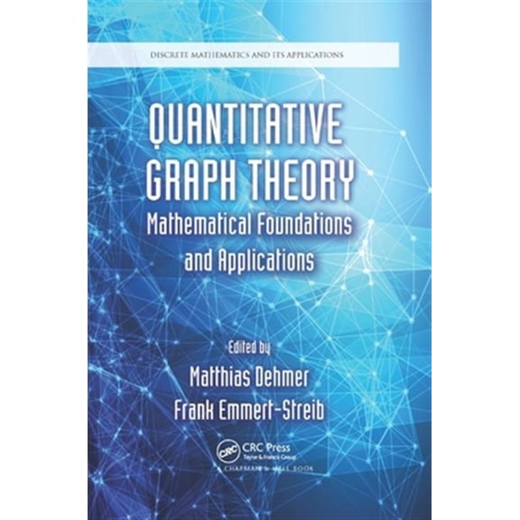 Pre-Owned Discrete Mathematics and Its Application Quantitative Graph Theory: Mathematical Foundations and Applications, (Paperback)