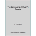thumbnail image 1 of Pre-Owned The Campaigns of Stuart's Cavalry (Hardcover) 1555219713 9781555219710, 1 of 1