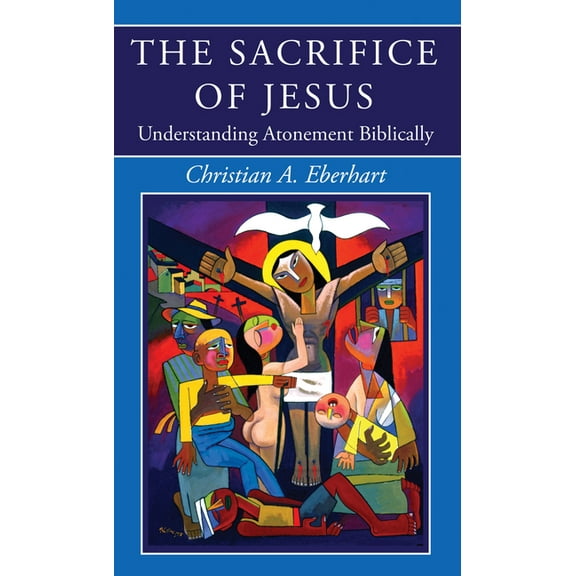The Sacrifice of Jesus (Paperback)