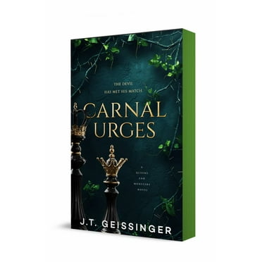 J. T. Geissinger: Carnal Urges: A Queens and Monsters Novel (Paperback)