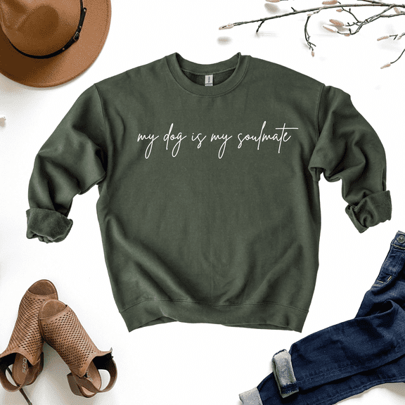 My Dog is My Soulmate Sweatshirt