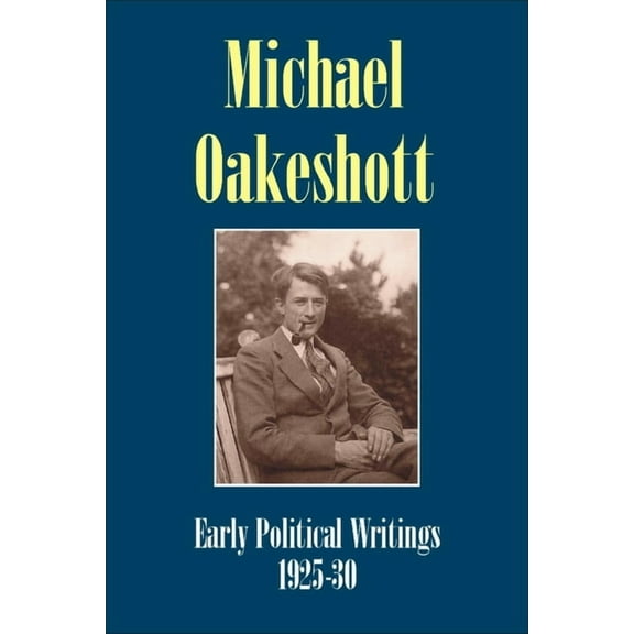 Michael Oakeshott : Early Political Writings 1925-30