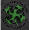 thumbnail image 2 of If It Weren't For Bad Luck Clover Men's Graphic T Shirt Tees Brisco Brands S, 2 of 6
