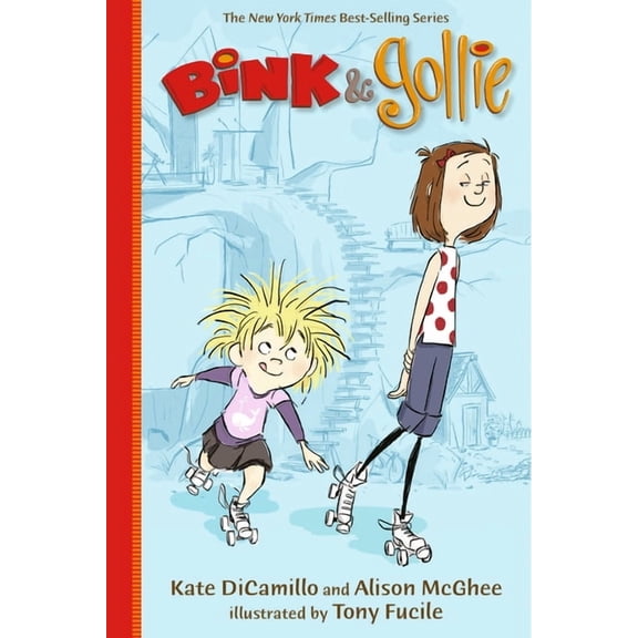 Bink and Gollie Bink and Gollie: (A Tale of Friendship, Roller Skates, and Big Adventure - An Illustrated Transitional Reader for Kids A, (Paperback)