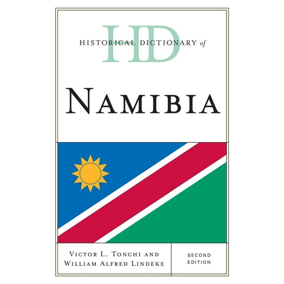 Historical Dictionaries of Africa Historical Dictionary of Namibia, (Hardcover)