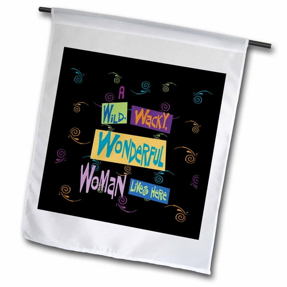 3dRose, Wild Wacky Wonderful Woman, 12 x 18 inch Garden Flag