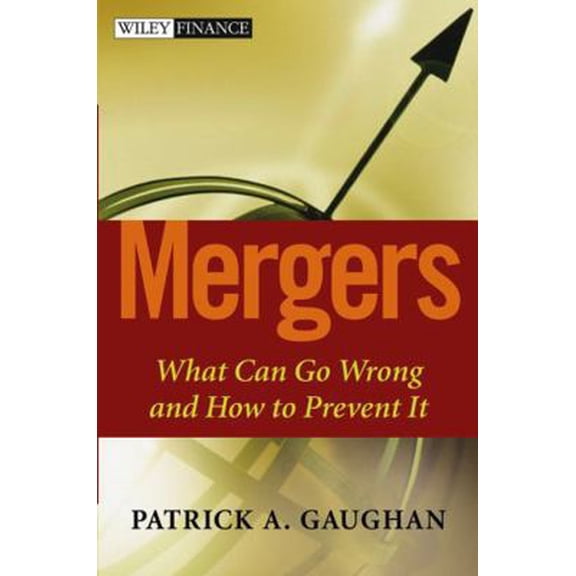 Pre-Owned Mergers: What Can Go Wrong and How to Prevent It (Hardcover) 0471419001 9780471419006
