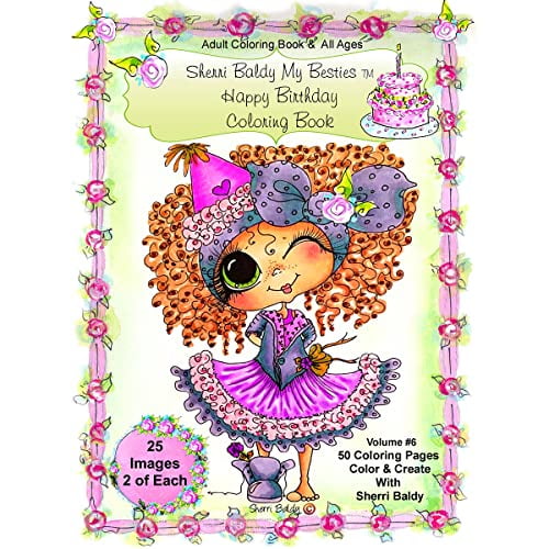 Pre-Owned Sherri Baldy My-Besties Birthday Coloring Book: Sherri Baldy My-Besties Birthday Coloring Book For Adults and all ages: Now Sherri Baldy's Fan ... Besties are available as a Paperback