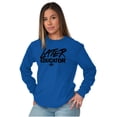 thumbnail image 3 of Funny Graduation Later Educator Long Sleeve TShirt Men Women Brisco Brands S, 3 of 6