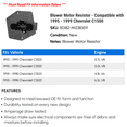 thumbnail image 2 of Blower Motor Resistor - Compatible with 1995 - 1999 Chevy C1500 1996 1997 1998, 2 of 2