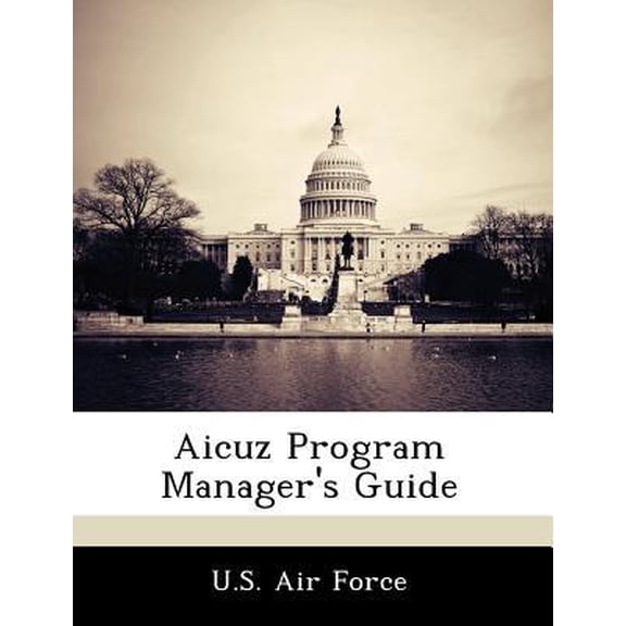 Aicuz Program Manager's Guide Paperback