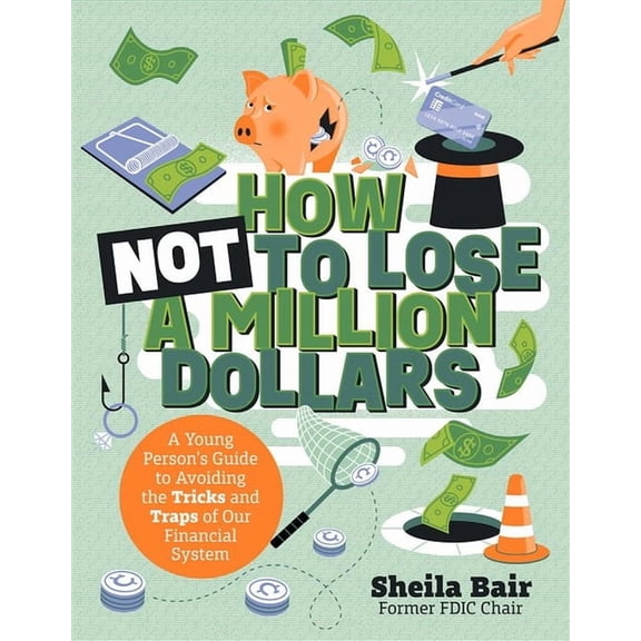 How Not to Lose a Million Dollars, (Paperback)