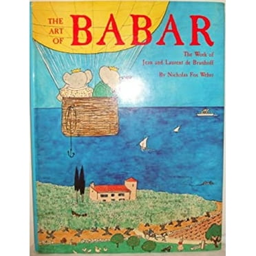 Pre-Owned The Art of Babar: The Work of Jean and Laurent de Brunhoff (Hardcover) 0810918935 9780810918931