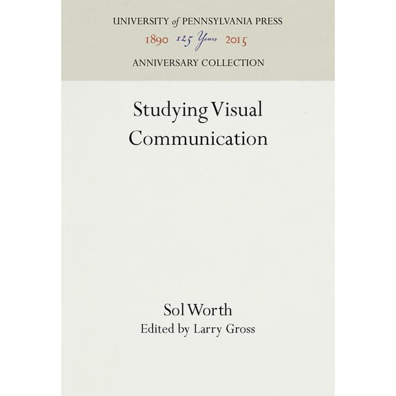 Anniversary Collection: Studying Visual Communication (Hardcover)
