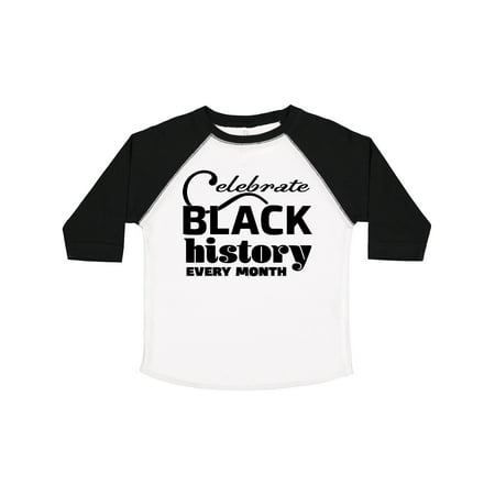 

Inktastic Celebrate Black History Every Month Gift Toddler Boy or Toddler Girl T-Shirt
