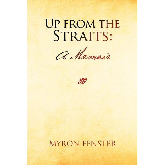 Up from the Straits : A Memoir