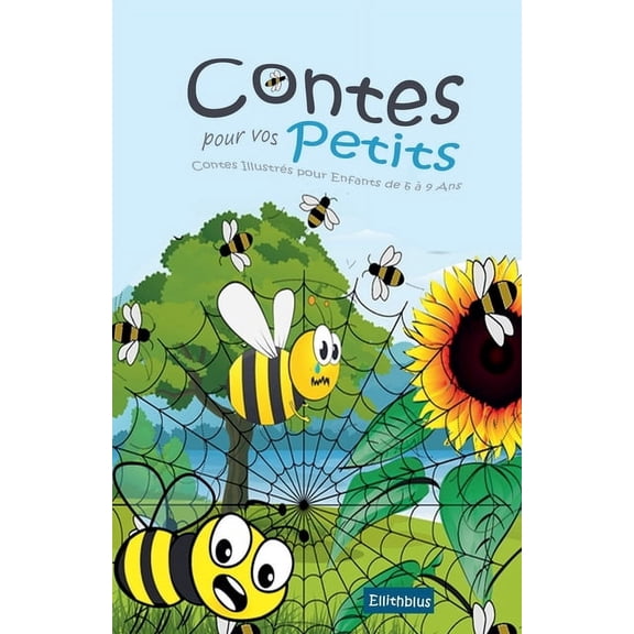 Contes pour vos Petits: Contes Illustrés pour Enfants de 6 à9 Ans, (Paperback)