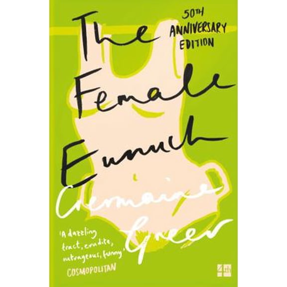 Pre-Owned The Female Eunuch (Paperback) 0586080554 9780586080559