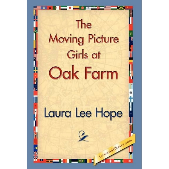 The Moving Picture Girls at Oak Farm (Hardcover)