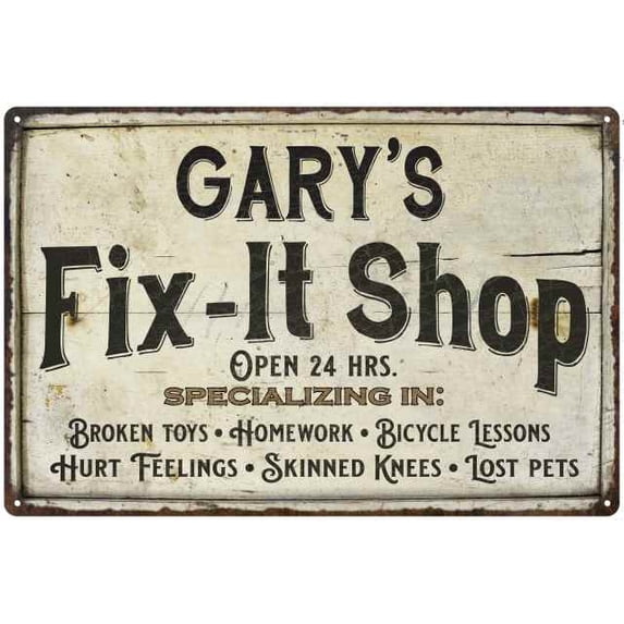 GARY'S Fix-It Shop Sign Grandpa Dad Wall Decor 16 x 24 Matte Finish Metal 116240006029