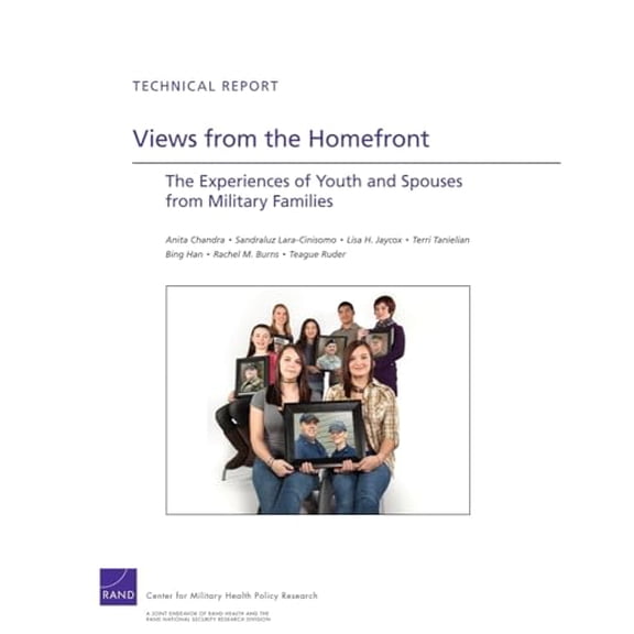Pre-Owned Views from the Homefront: The Experiences of Youth and Spouses from Military Families (Technical Report (RAND)), 9780833051271, 083305127X, Paperback,