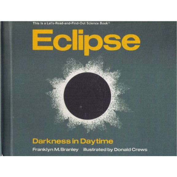 Pre-Owned Eclipse: Darkness in Daytime (Hardcover) 0690046170 9780690046175