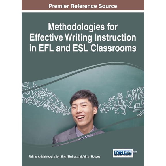 Methodologies for Effective Writing Instruction in EFL and ESL Classrooms, (Hardcover)